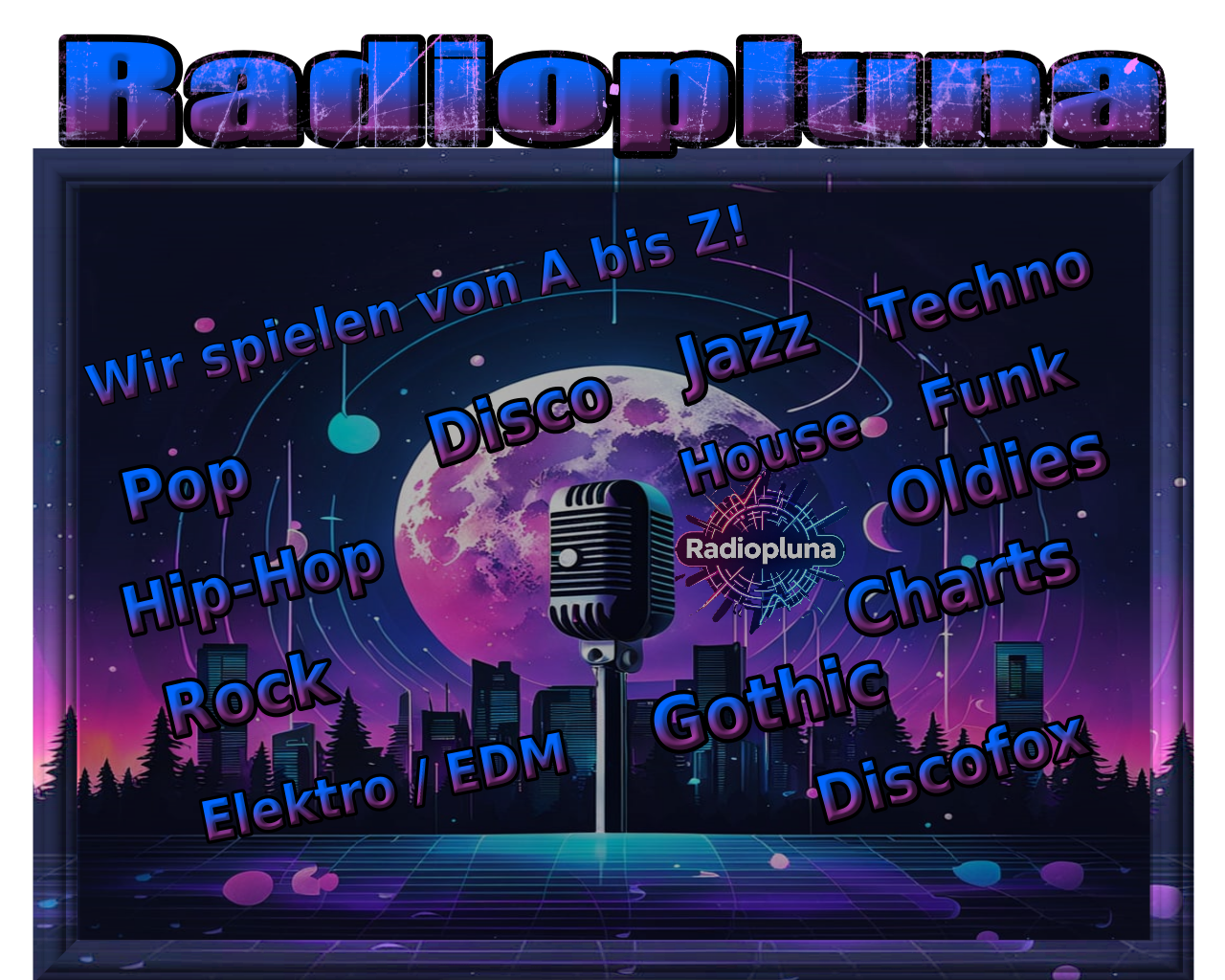 Radiopluna Wilkommen